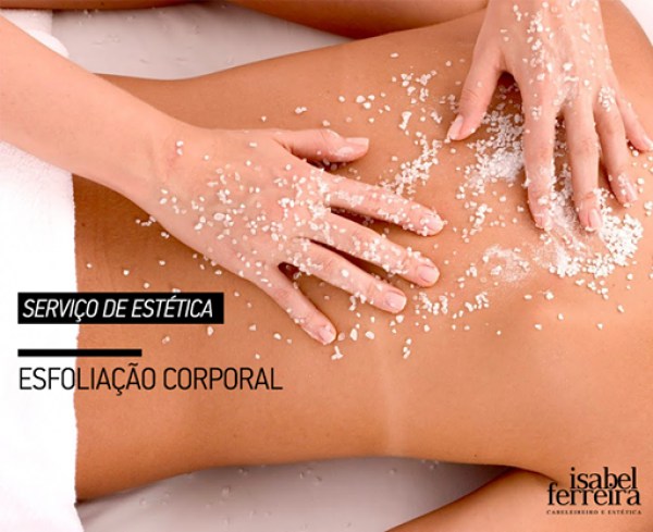 Faça a sua esfoliação....