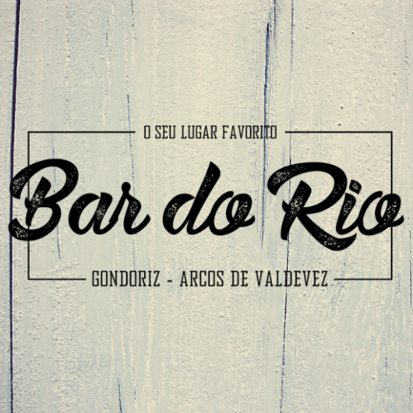 Bar do Rio - Arcos de Valdevez