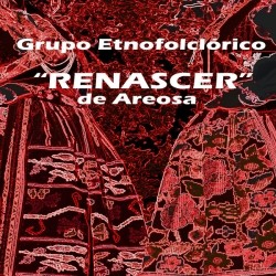 GRUPO ETNOFOLCLÓRICO RENASCER DE AREOSA